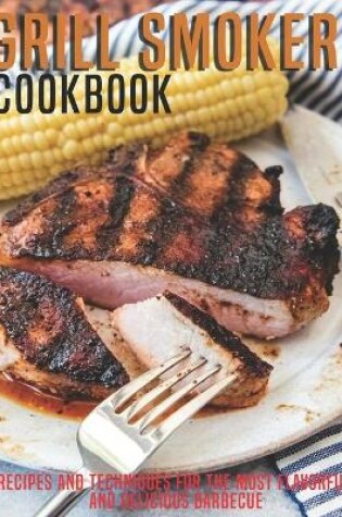 Cover of Grill Smoker Cookbook