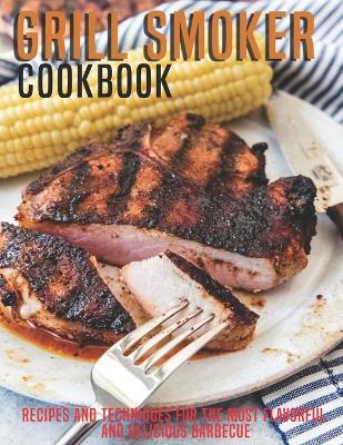 Book cover for Grill Smoker Cookbook