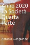 Book cover for Anno 2020 La Societa Quarta Parte