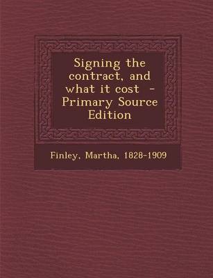 Book cover for Signing the Contract, and What It Cost