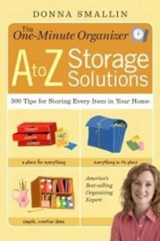 Cover of One-Minute Organizer A to Z Storage Solutions