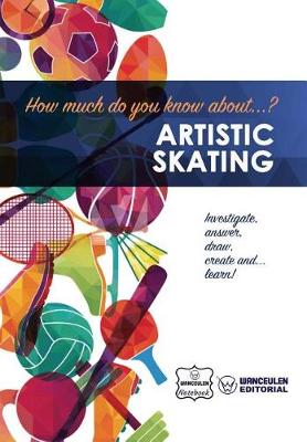 Book cover for How much do you know about... Artistic Skating