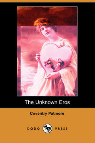 Cover of The Unknown Eros (Dodo Press)