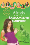 Book cover for Alexis and the Sacramento Surprise