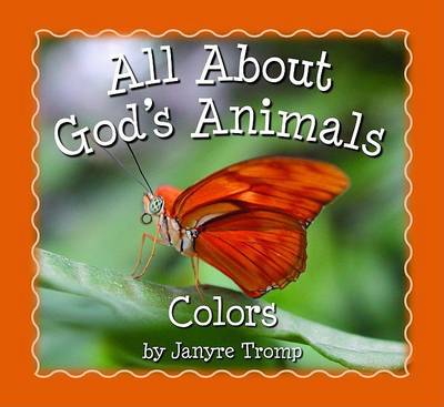 Book cover for All About God`s Animals–Colors