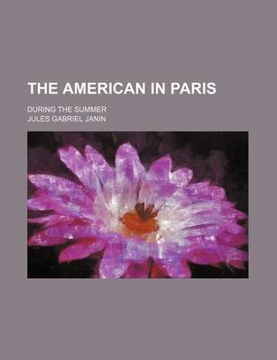Book cover for The American in Paris; During the Summer
