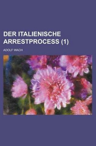 Cover of Der Italienische Arrestprocess (1)