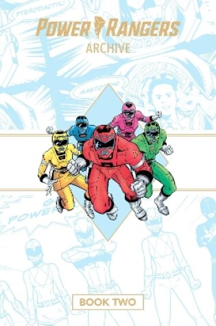 Cover of Power Rangers Archive Book Two Deluxe Edition HC