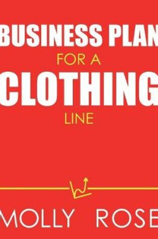 Cover of Business Plan For A Clothing Line