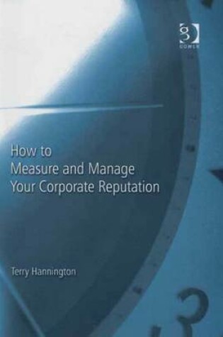 Cover of How to Measure and Manage Your Corporate Reputation