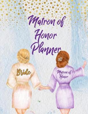 Book cover for Matron of Honor Planner