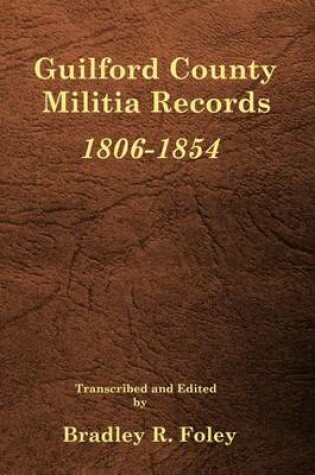 Cover of Guilford County Militia Records, 1806-1854