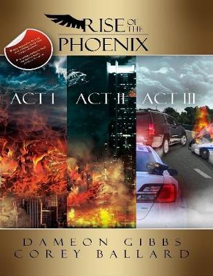 Book cover for Rise of the Phoenix: Act 1, Act 2, Act 3