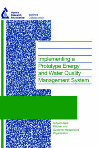 Cover of Implementing a Prototype Energy and Water Quality Management System