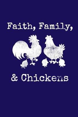 Book cover for Faith, Family, & Chickens