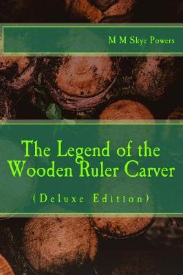 Book cover for The Legend of the Wooden Ruler Carver