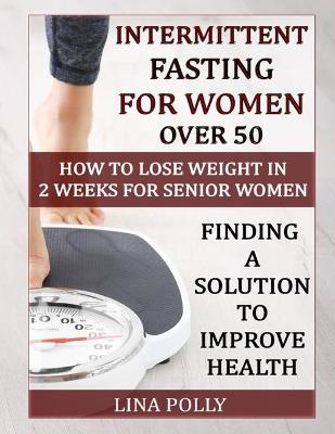 Book cover for Intermittent Fasting For Women Over 50