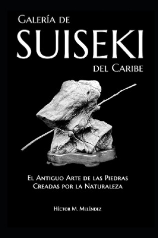Cover of Galer�a de Suiseki del Caribe