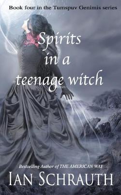 Cover of Spirits in a teenage witch