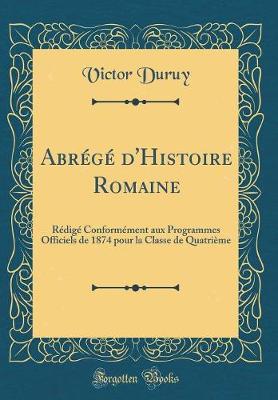 Book cover for Abrégé d'Histoire Romaine