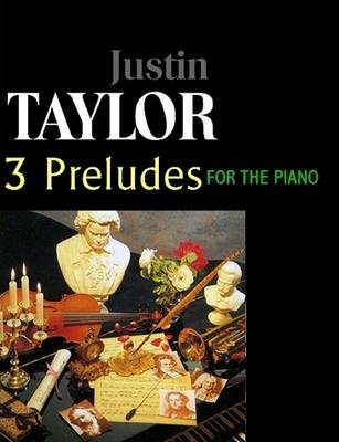 Book cover for Taylor-3 Preludes for the Piano, Op. 1,3,6