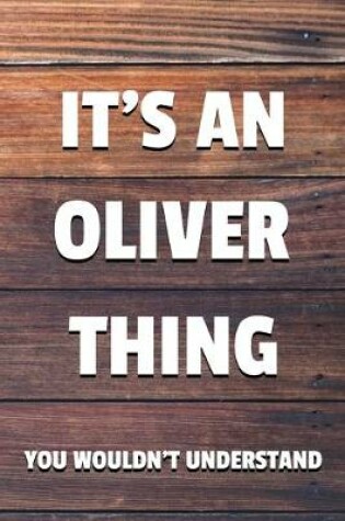 Cover of It's an Oliver Thing You Wouldn't Understand