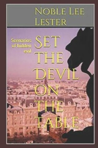 Cover of Set the Devil on the table