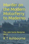 Book cover for Murder on the Modern Motorferry to Maderno