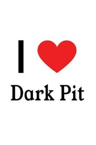 Cover of I Love Dark Pit