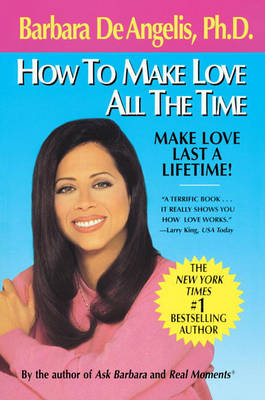 Book cover for How to Make Love All the Time