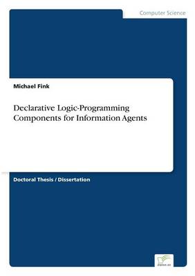 Book cover for Declarative Logic-Programming Components for Information Agents