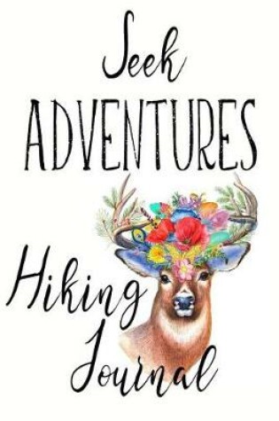 Cover of Hiking Journal Seek Adventures