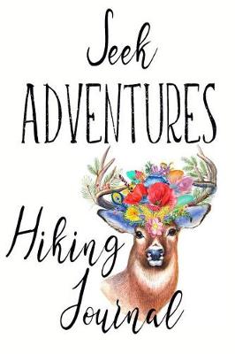 Book cover for Hiking Journal Seek Adventures