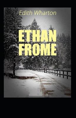 Book cover for ETHAN FROME By Edith Wharton (Annotated Edition classics Original)