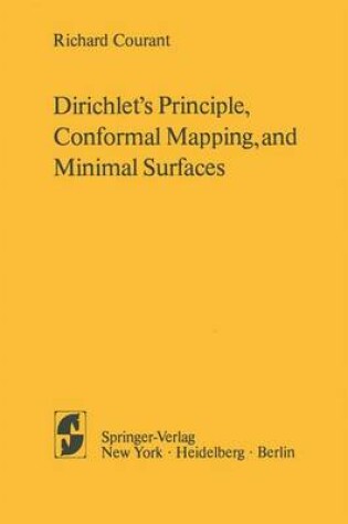 Cover of Dirichlet's Principle, Conformal Mapping, and Minimal Surfaces