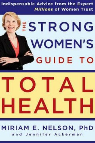 Cover of The Strong Women's Guide to Total Health