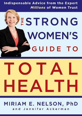 Book cover for The Strong Women's Guide to Total Health