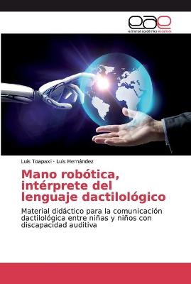 Book cover for Mano robotica, interprete del lenguaje dactilologico