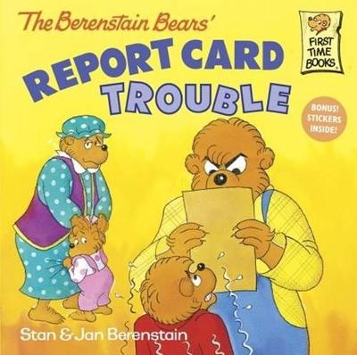 Book cover for The Berenstain Bears' Report Card Trouble