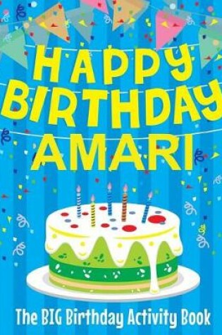 Cover of Happy Birthday Amari - The Big Birthday Activity Book