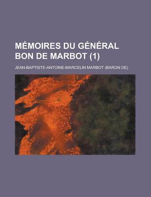 Book cover for Memoires Du General Bon de Marbot (1)