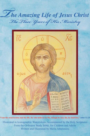 Cover of The Amazing Life of Jesus Christ