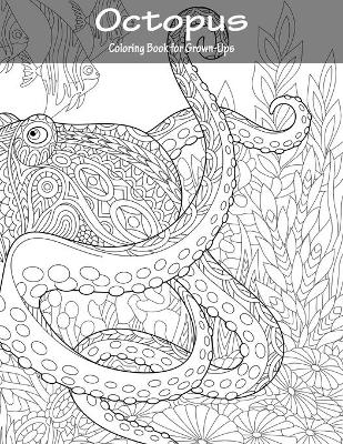 Book cover for Octopus Coloring Book for Grown-Ups 1