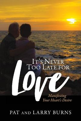 Book cover for It's Never Too Late for Love