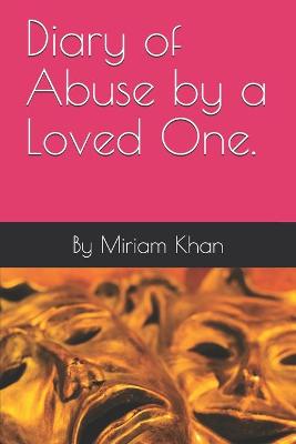 Book cover for Diary of Abuse by a Loved One.