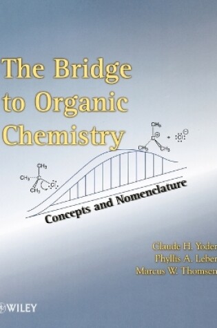 Cover of The Bridge To Organic Chemistry