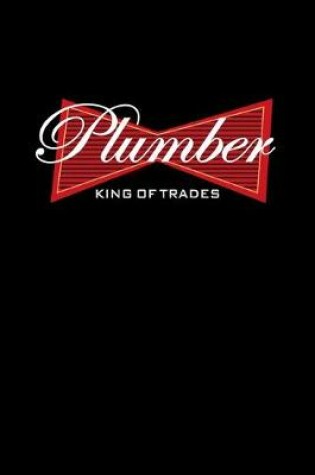 Cover of Plumber King of Trades