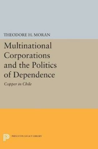 Cover of Multinational Corporations and the Politics of Dependence