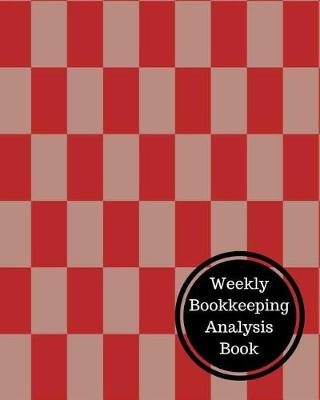 Book cover for Weekly Bookkeeping Analysis Book