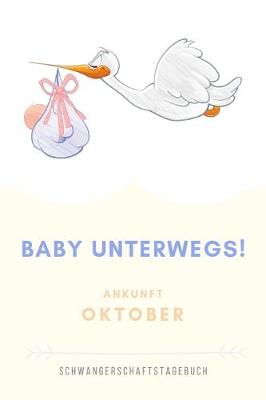 Book cover for Schwangerschaftstagebuch Baby Unterwegs Ankunft Oktober